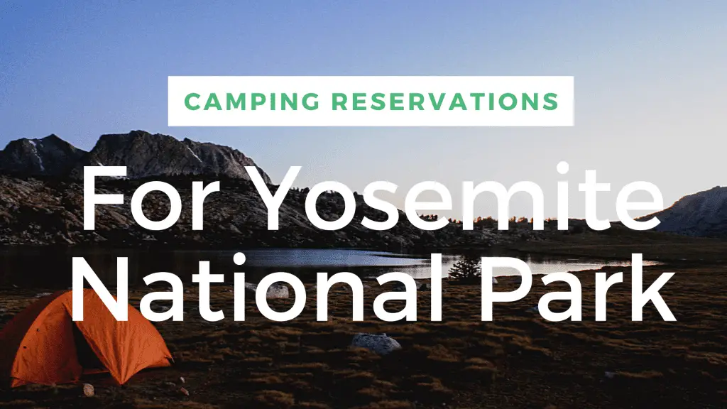 Camping Reservations for Yosemite National Park The California Outdoors